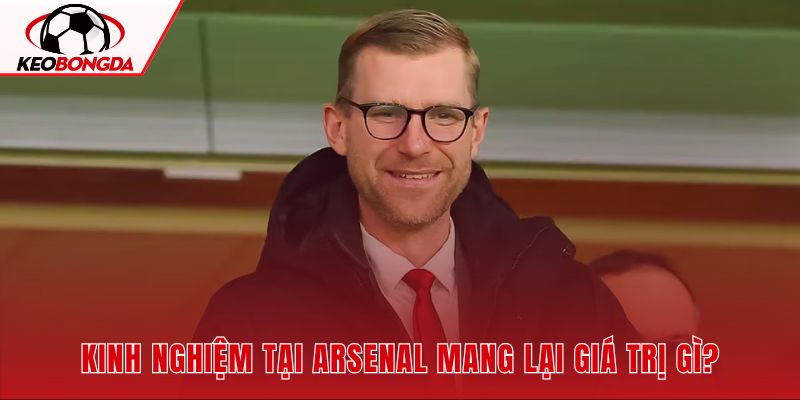 Quãng thời gian ở Arsenal giúp Mertesacker hiểu đào tạo hiện đại